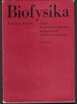Biofysika Úvod do fysikální analysy biologických systémů a soustav - náhled