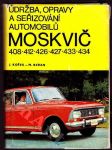 Údržba, opravy a seřizování automobilů Moskvič 408, 412, 426, 427, 433, 434 - náhled