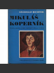 Mikuláš Koperník - (polský astronom - životopis, historie) - Cesta muže, jež změnil obraz světa. - náhled