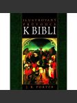 Ilustrovaný průvodce k Bibli (Bible, Starý zákon, Nový zákon) - náhled