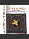 Čechy a Peru (Historie a umění) dějiny vzájemných kulturních vztahů - výtvarné umění, literatura, hudba ad. (Jižní Amerika) - náhled