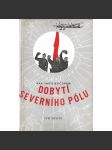 Dobytí severního pólu (Severní pól, cestopis, letectví) - náhled