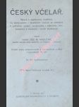 ČESKÝ VČELAŘ - Návod k úspěšnému včelaření na venkovském i městském včelíně se zřetelem k potřebám včelařů začátečníků i odborníků zkušenějších z vlastních i cizích zkušeností - KADLČÁK Josef M. - náhled