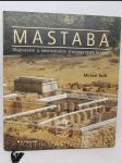 Mastaba: Objevování a rekonstrukce staroegyptské hrobky - náhled