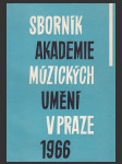 Sborník Akademie Múzických umění v Praze 1966 - náhled