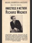 Anastase a netvor Richard Wagner - náhled