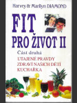 Fit pro život II. Část 2, Utajené pravdy, zdraví našich dětí, kuchařka - náhled