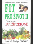 Fit pro život II. Část 1, Jak žít zdravě - kompletní program zdraví - náhled