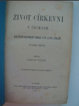 Život církevní v Čechách - kulturně-historický obraz z XV. a XVI. století. Svazek první - náhled