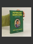 Fotbaloví sedmilháři. Drby, klepy, pomluvy - náhled