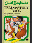 Tell-a-story book: the clockwork kangaroo and other stories - náhled