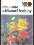 Cibulnaté a hlíznaté květiny - náhled