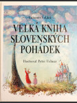 Velká kniha slovenských pohádek - náhled