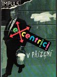 Excentrici v přízemí: Česká hudební nová vlna a alternativní scéna 80. let. - náhled