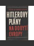 Hitlerovy plány na dobytí Evropy (Adolf Hitler, 2. světová válka) - náhled