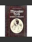 Miroslav Tyrš. Prohry a vítězství (biografie, sokol) - náhled