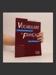 Vocabulaire progressif du français. Avec 250 exercices - náhled