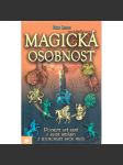 Magická osobnost. Poznejte své silné a slabé stránky a zdokonalte svou magii (esoterika, okultismus) - náhled