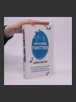 Hatching Twitter : how a fledling start-up became a multibillion-dollar business & accidentally changed the world - náhled