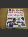 Velká dětská encyklopedie. Z obrázků a vět poznáváme svět - náhled