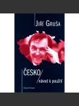 Česko. Návod k použití (historie, úvahy, mj. i Švejk, Švanda dudák, Kocour Mikeš) - náhled