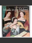 Dipingere la musica: Musik in der Malerei des 16. und 17. Jahrhunderts [Hudba v malířství 16. a 17. století; dějiny umění] HOL - náhled