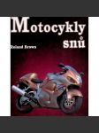 Motocykly snů (motorka, mj. i Harley-Davidson, Honda, Suzuki, Ducati, Yamaha) - náhled
