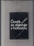 Člověk se objevuje v holocénu - náhled