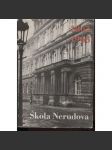 Škola Nerudova (Hellichova - Gymnázium Jana Nerudy, Praha Malá Strana - Sborník k 100. výročí založení české střední školy na Malé Straně) - náhled