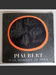 Piaubert a la monnaie de Paris [Musée de la Monnaie, Mai – Septembre 1982] [francouzské abstraktní umění, medaile, kresba, malba] HOL - náhled