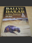 Rallye Dakar v Jižní Americe - Peklo pod nebeskými branami - náhled