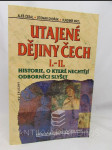 Utajené dějiny Čech I.-II. - Historie, o které nechtějí odborníci slyšet - náhled