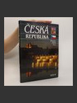 Česká Republika : Čechy, Morava a Slezsko = Tschechische Republik = Czech Republic = République tchèque = Repubblica Ceca = República Checa - náhled
