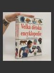 Velká dětská encyklopedie - náhled