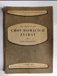 Chov domácích zvířat - Pro nižší zemědělské školy. Díl I, Část všeobecná - náhled