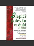 Slepičí polévka pro duši 2. porce (psychologie, povídky) - náhled