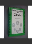 Markenzeichen auf Zinn [Puncovní značka na cínu, cín, značky cínu] - náhled