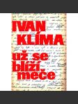 Už se blíží meče (eseje, fejetony, mj. i Franz Kafka, Karel Čapek) - náhled