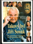 Takový byl Jiří Sovák - 36 autentických vzpomínek na nesmrtelného herce - náhled