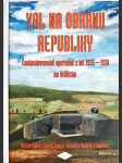 Val na obranu republiky - československé opevnění z let 1935-1938 na Králicku - náhled