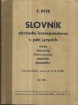 Slovník obchodní korespondence v pěti jazycích: česky, německy, francouzsky, anglicky, španělsky - náhled