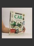Car. Discover the story of cars - from the earliest horseless carriages to the modern supercar - náhled