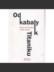 Od kabaly k Titaniku - náhled