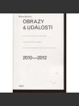 Obrazy a události: komentáře ke zdejší vizuální kultuře 2010–2012 - náhled