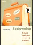 Sprievodca dielami slovenskej a svetovej literatúry (výber E) - náhled
