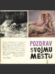 Pozdrav svojmu mestu (liptovský Mikuláš) - náhled