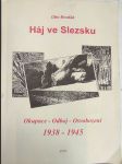 Háj ve Slezsku. Okupace - Odboj - Osvobození 1938 - 1945 - náhled