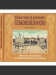 Album starých pohlednic - Českobudějovicko (České Budějovice) - náhled