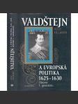 Valdštejn a evropská politika 1625-1630 (Albrecht z Valdštejna) - náhled