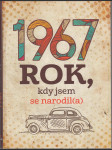 1967 - Rok, kdy jsem se narodil(a) - náhled